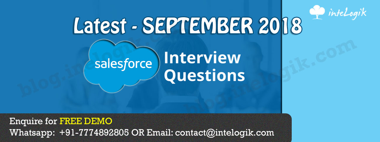 Latest Salesforce Interview Questions 2018 (Month September)