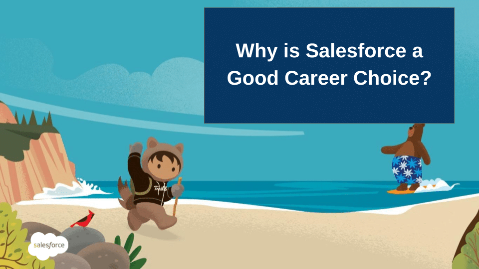 Why is Salesforce a Good Career Choice