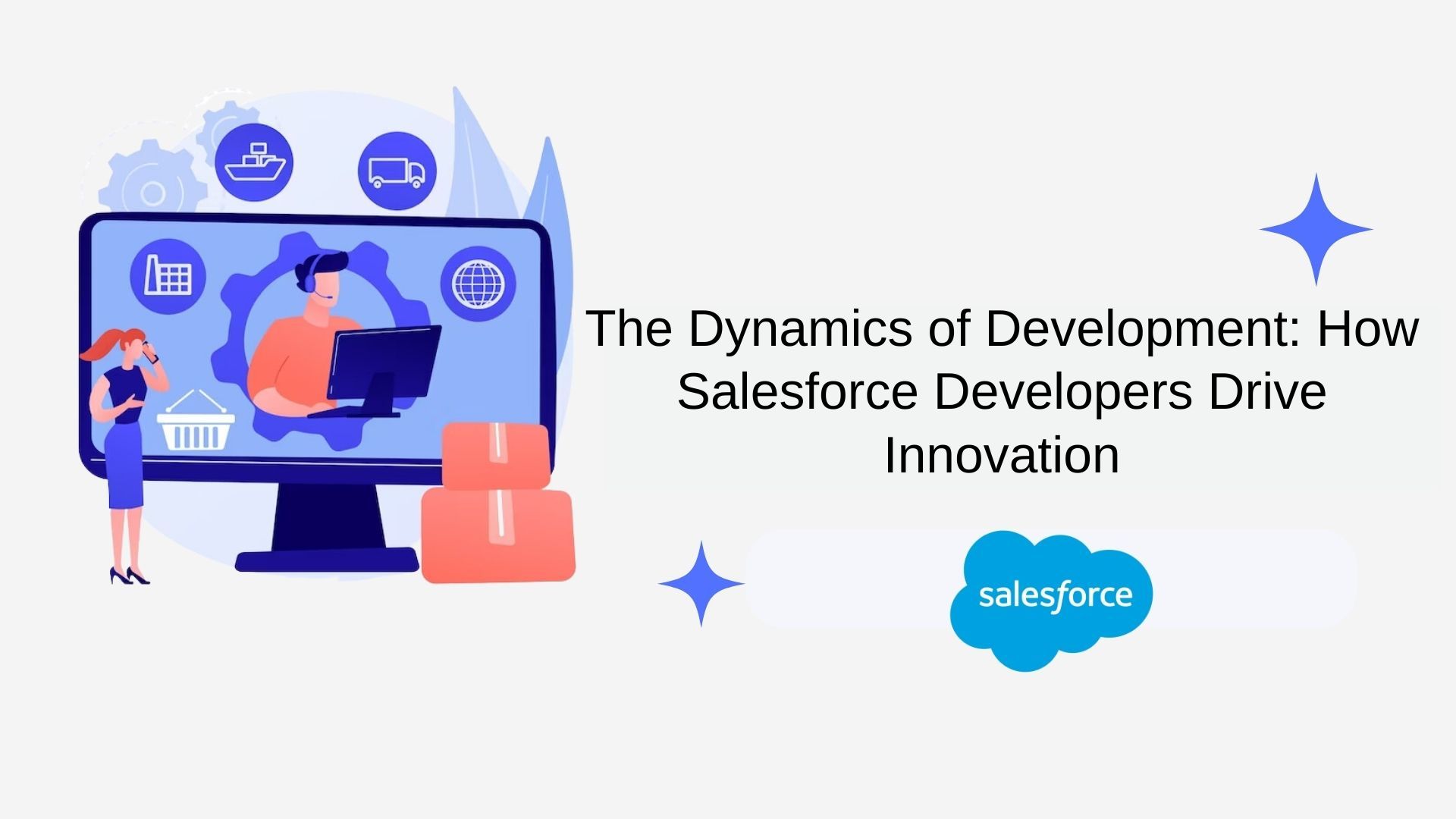 The Dynamic of Development : How Salesforce Developers Drive Innovation