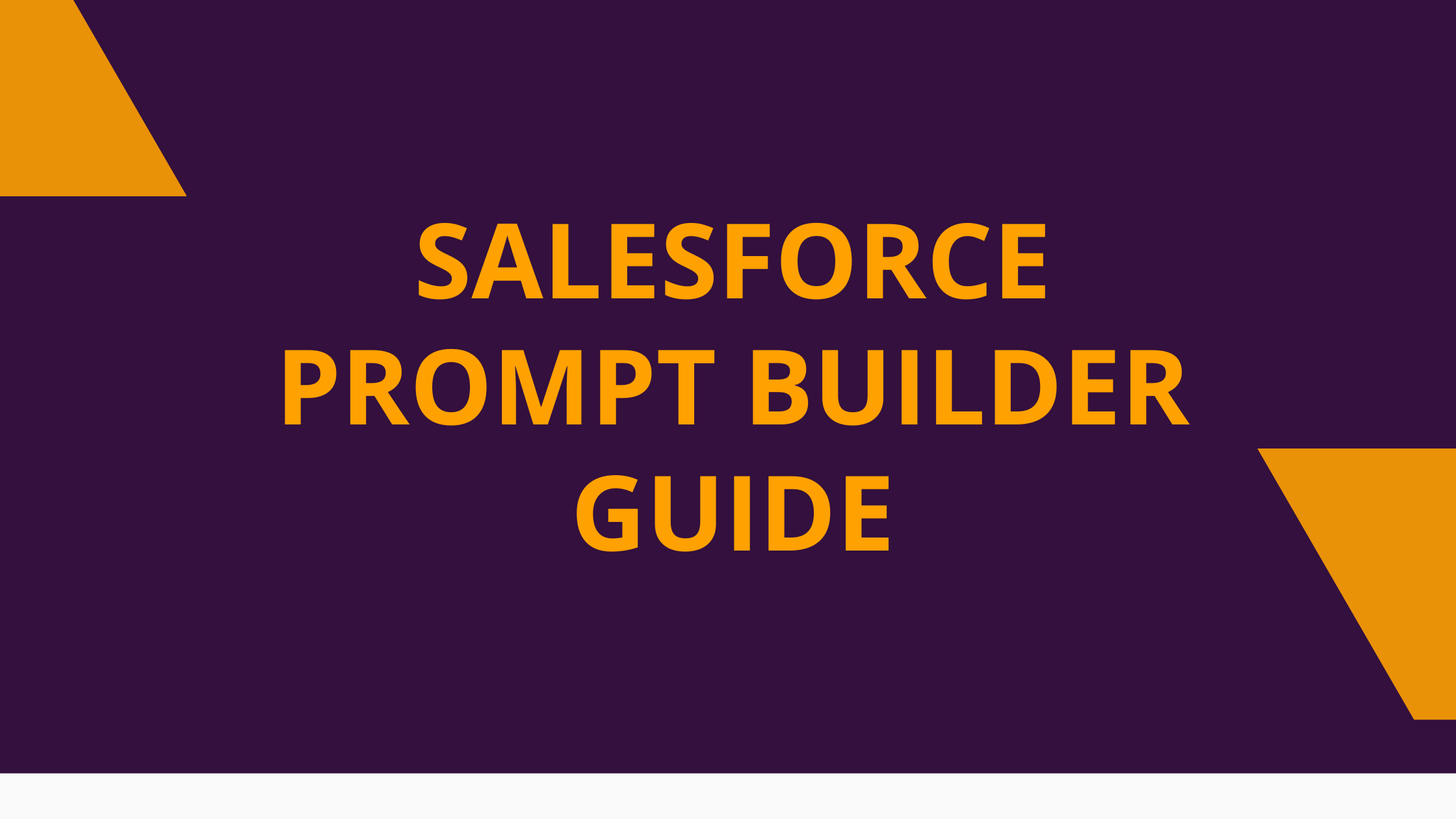 Salesforce Prompt Builder Guide