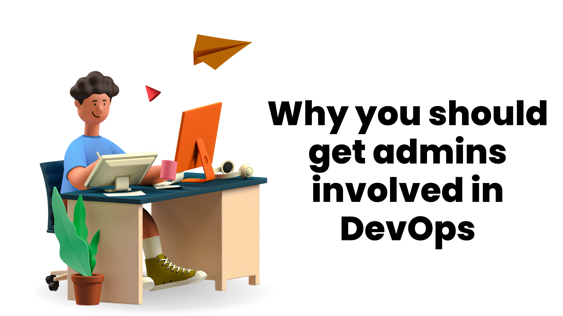 Why you should get admins involved in DevOps