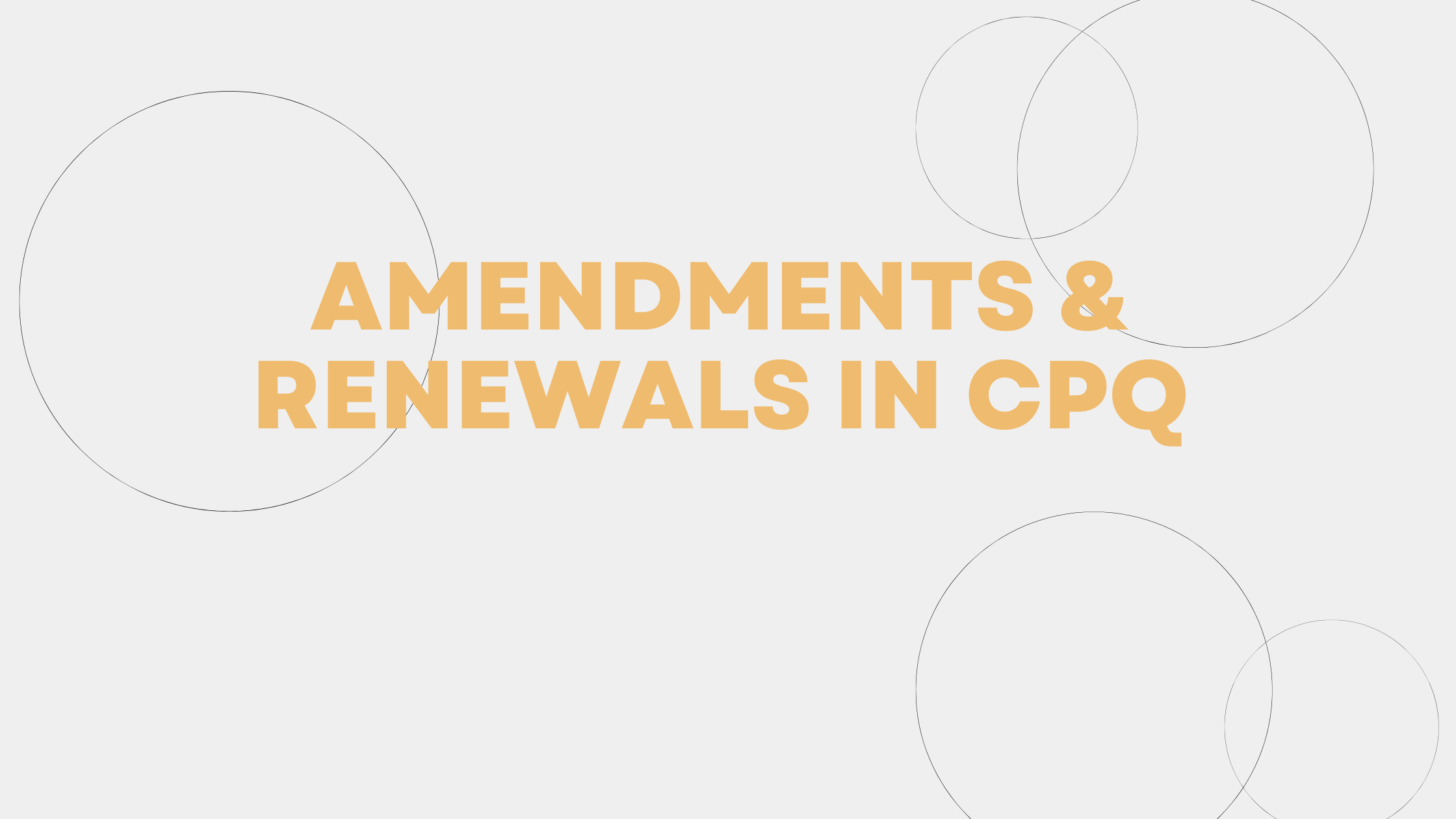 Amendments And Renewals in CPQ