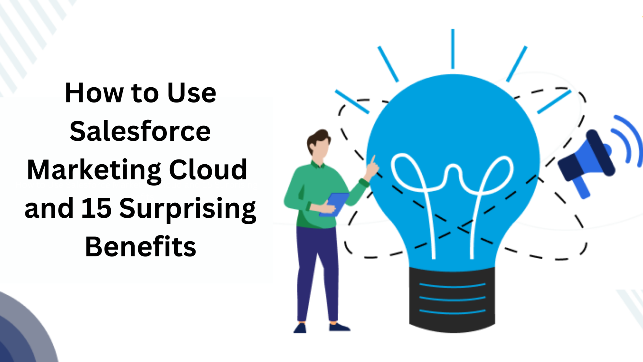 Unlock the Power of Salesforce Marketing Cloud Discover 15 Unexpected Benefits