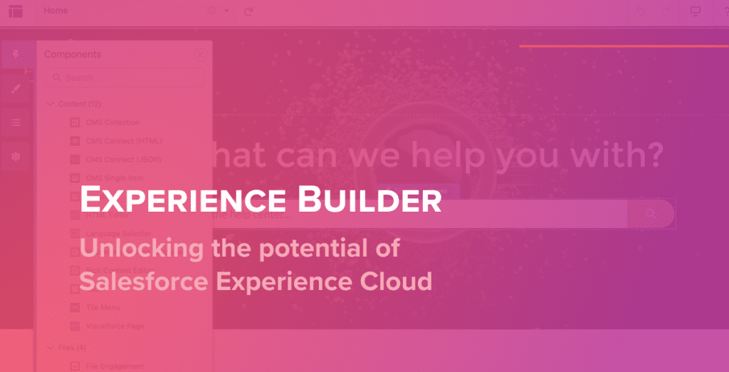 Unleash the Power of Salesforce Experience Cloud with Experience Builder.