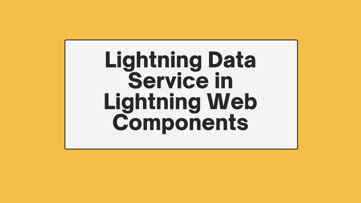 Lightning Data Service in Lightning Web Components