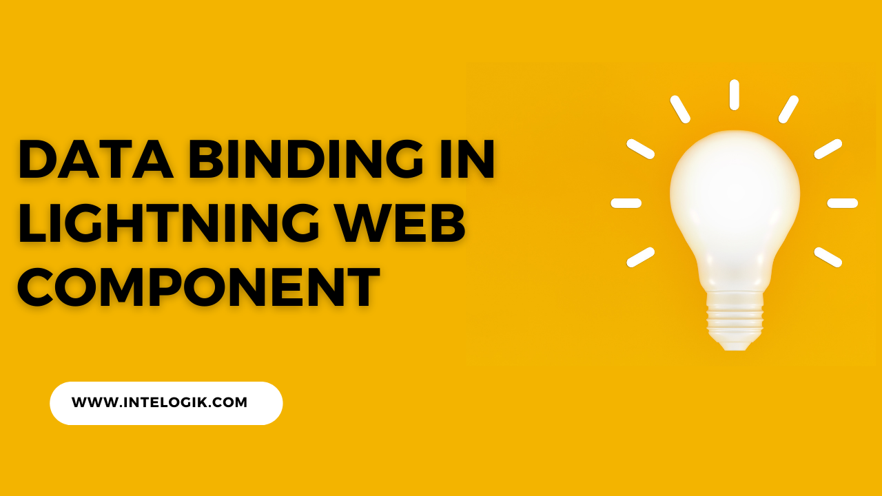Data Binding in Lightning Web Component