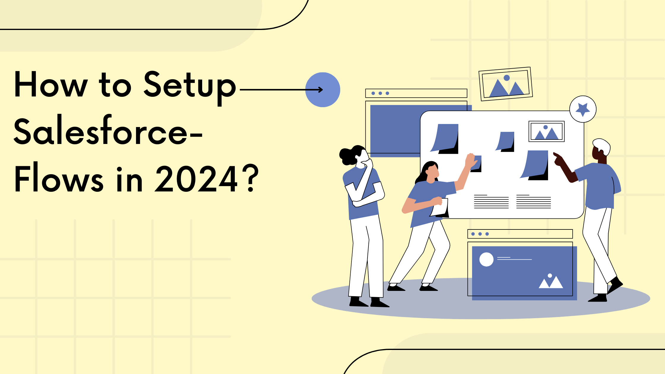 How to Setup Salesforce-Flows