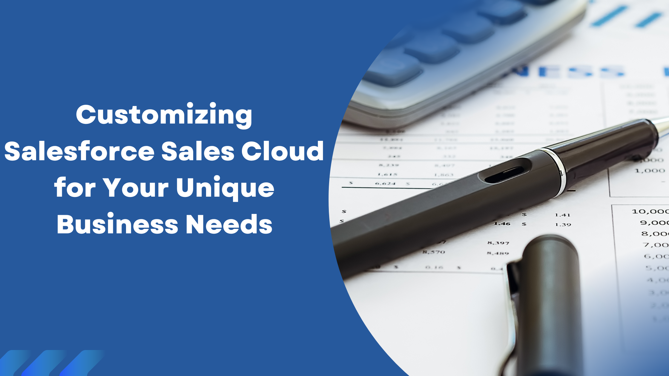 Customizing Salesforce Sales Cloud For Your Unique Business Needs