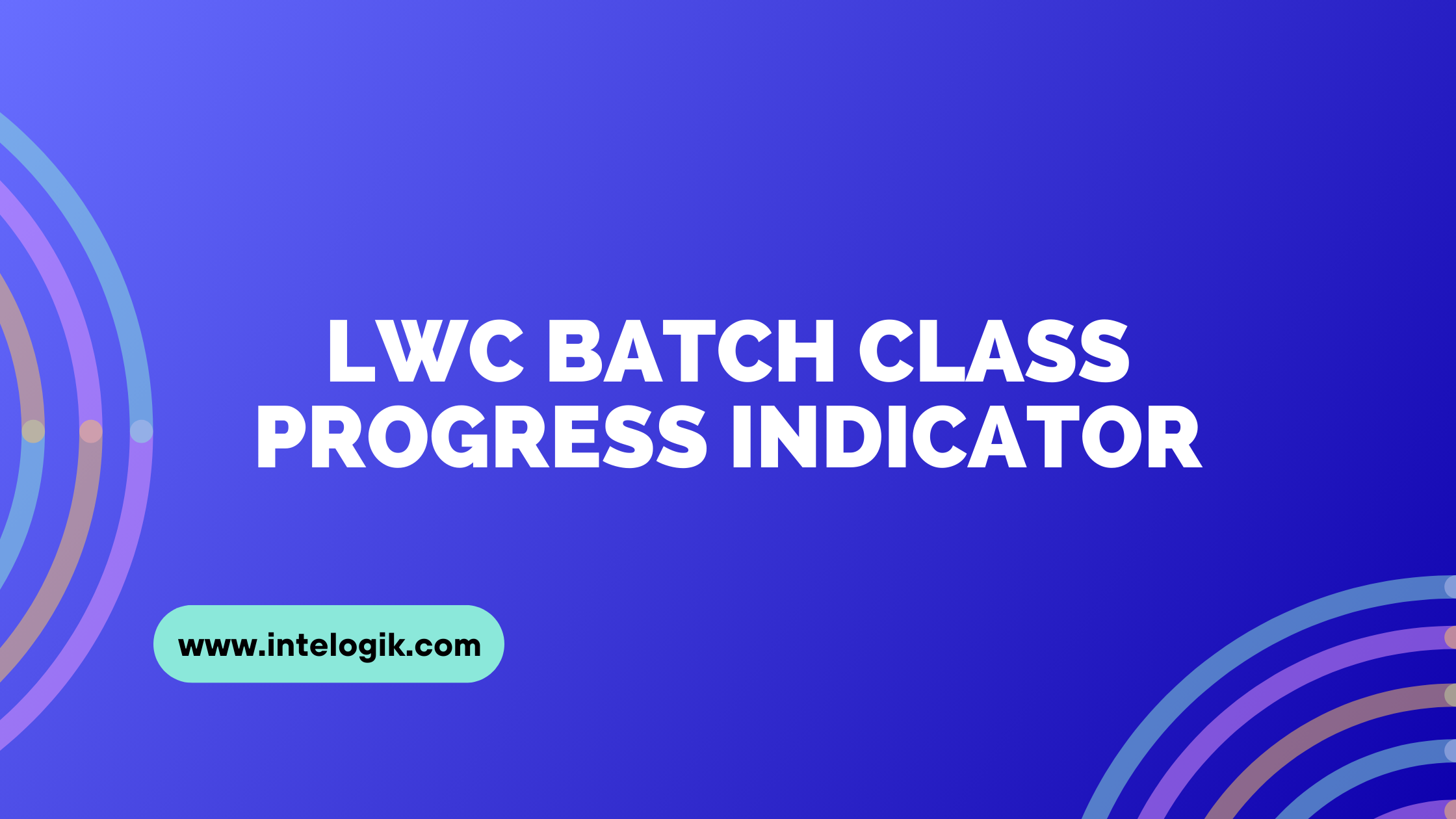 LWC Batch Class Progress Indicator